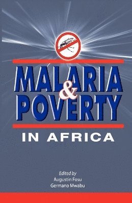 Malaria and Poverty in Africa 1