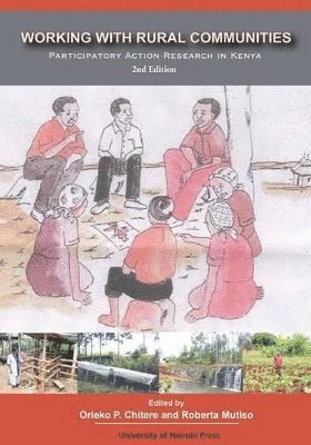 Working with Rural Communities Participatory Action Research in Kenya. 2nd Edition 1