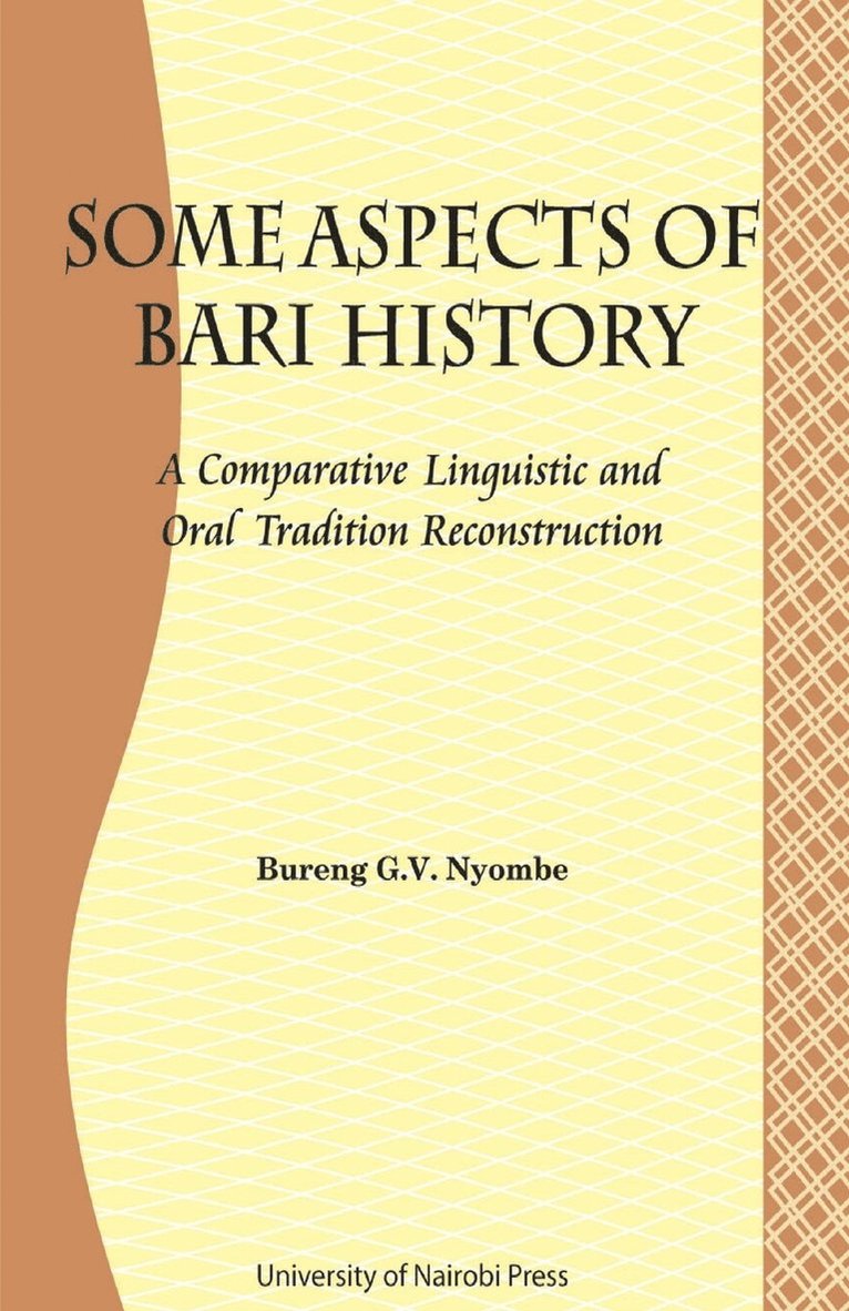 Some Aspects of Bari Culture. A Comparative Linguistic and Oral Tradition Reconstruction 1