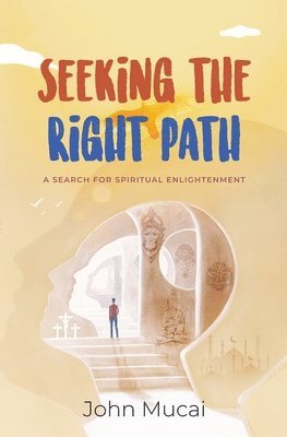 Seeking the Right Path 1