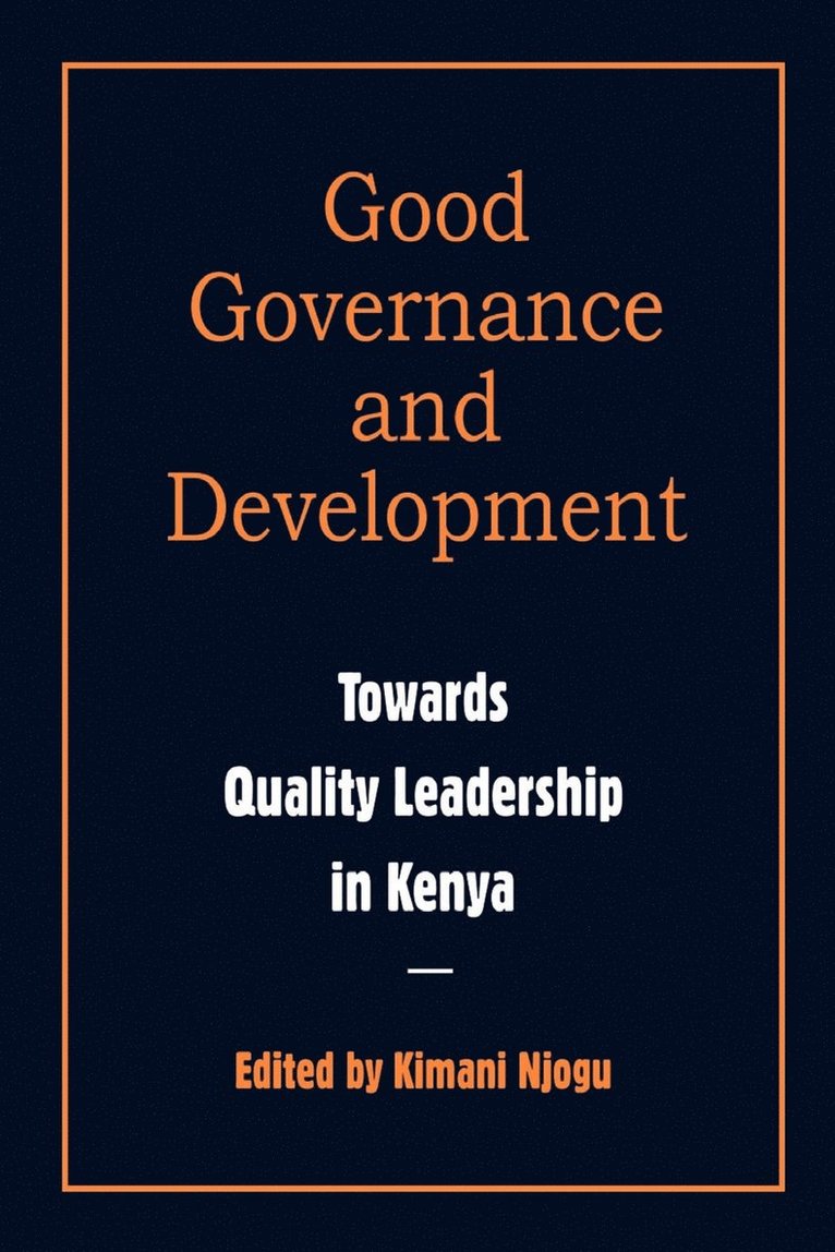 Governance and Development. Toward Quality Leadership in Kenya 1