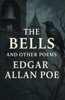 Edgar Allan Poe - Bells And Other Poems, Häftad