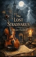 J Meade Falkner - Lost Stradivarius, Häftad