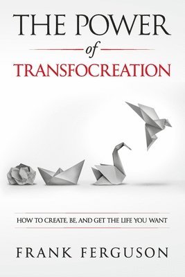 The Power of Transfocreation 1