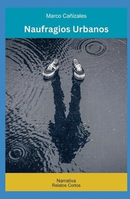 Marco Cañizales - Naufragios Urbanos, Häftad