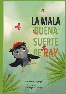 bokomslag La Mala Buena Suerte de Ray