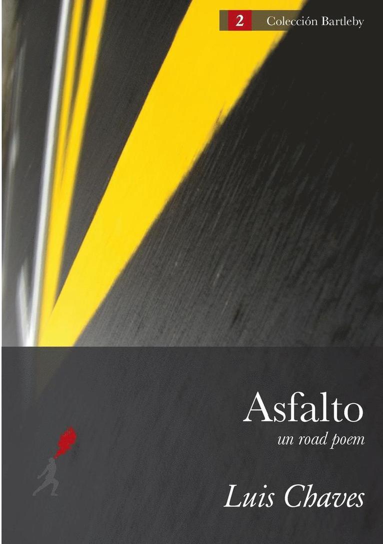 Asfalto (Un Road Poem) 1