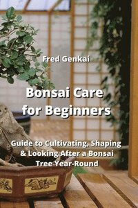 bokomslag Bonsai Care for Beginners