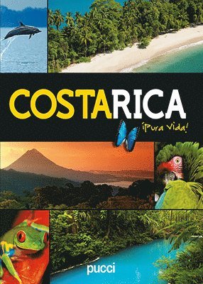 Juan José Pucci, Sergio Pucci - Costa Rica Pura Vida, Inbunden
