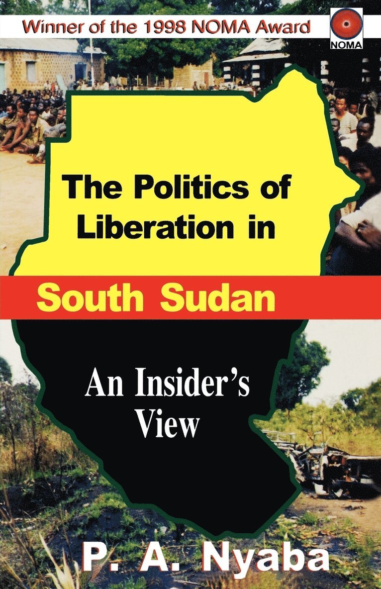 Peter Adwok Nyaba - Politics of Liberation in South Sudan, Häftad
