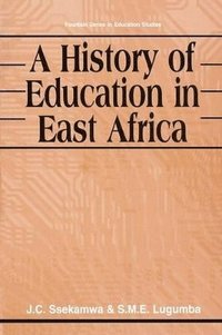 bokomslag A History of Education in East Africa