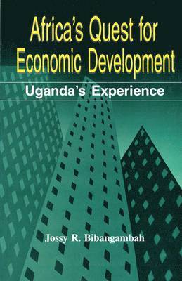 Jossy R. Bibangambah - Africa's Quest For Economic Development, Häftad. Tillgänglighet: Lägg i varukorg