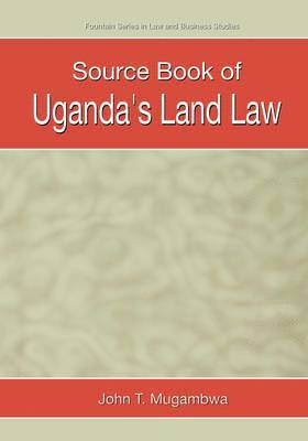 bokomslag Source Book of Uganda's Land Law