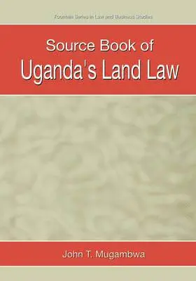 John T. Mugambwa - Source Book of Uganda's Land Law, Häftad. Tillgänglighet: Lägg i varukorg