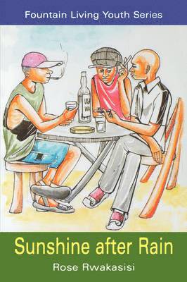 Rose Rwakasisi - Sunshine After Rain, Häftad
