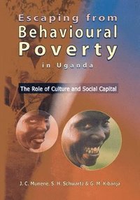 bokomslag Escaping from Behavioural Poverty in Uganda. the Role of Culture and Social Capital