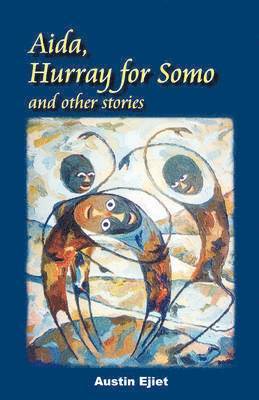 Aida, Hurray for Somo and Other Stories 1