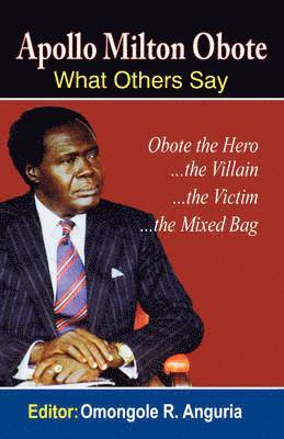 Omongole R. Anguria - Apollo Milton Obote, Häftad. Tillgänglighet: Lägg i varukorg