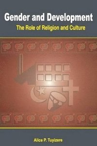 bokomslag Gender and Development. The Role of Religion and Culture