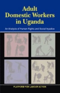 bokomslag Adult Domestic Workers in Uganda