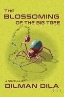 Dilman Dila - Blossoming of the Big Tree, Häftad