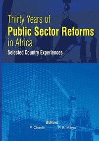 bokomslag Thirty Years of Public Sector Reforms in Africa. Selected Country Experiences