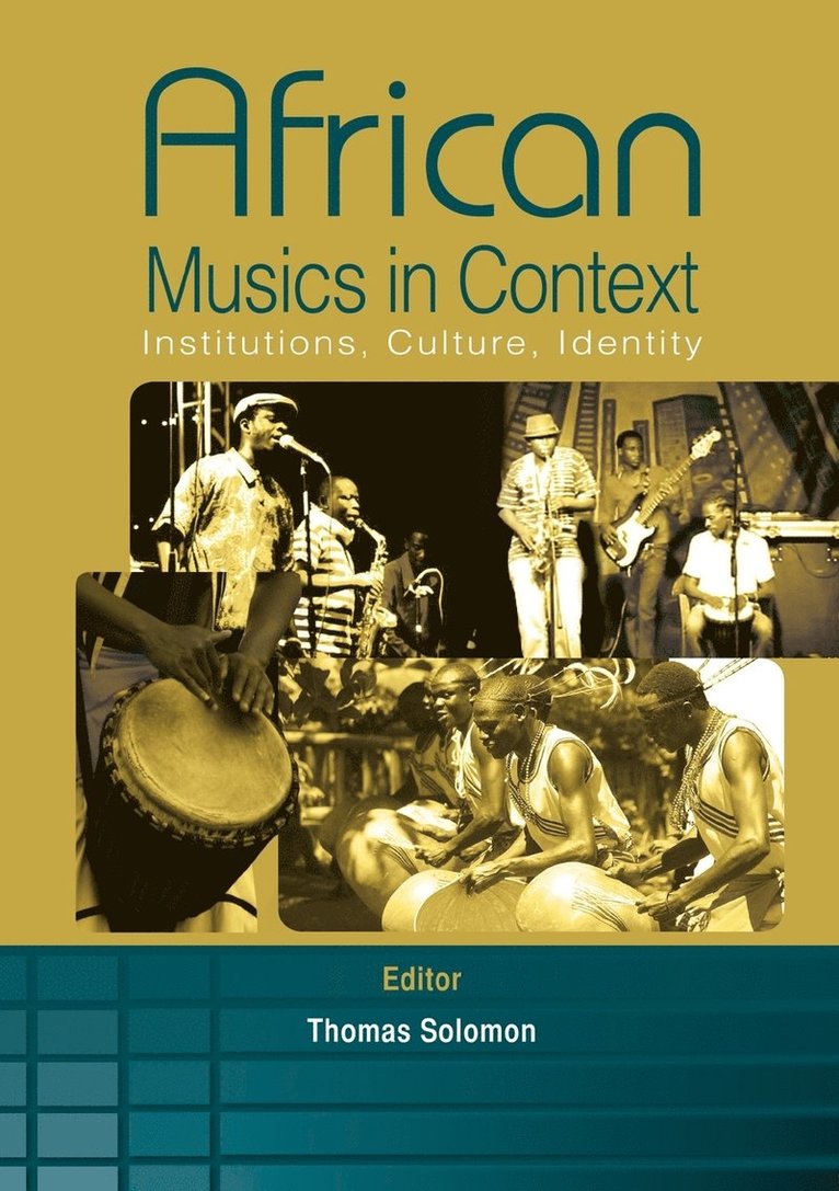 African Musics in Context. Institutions, Culture, Identity 1