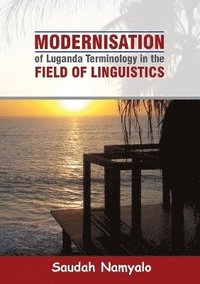 bokomslag Modernisation of Luganda Terminology in the Field of Linguistics