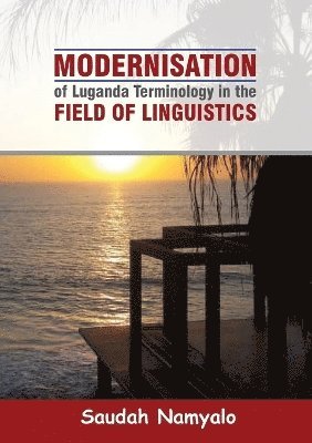 bokomslag Modernisation of Luganda Terminology in the Field of Linguistics