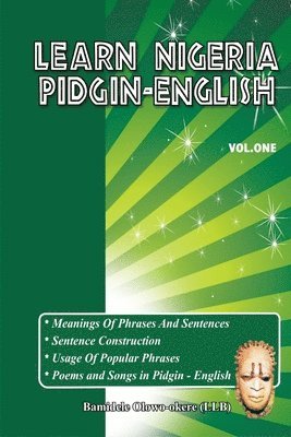 bokomslag Learn Nigeria Pidgin-English (Vol. One)