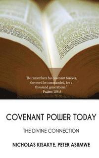 bokomslag Covenant Power Today: The Divine Connection