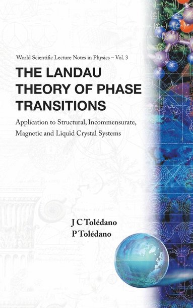 bokomslag Landau Theory Of Phase Transitions, The: Application To Structural, Incommensurate, Magnetic And Liquid Crystal Systems