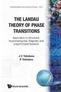 bokomslag Landau Theory Of Phase Transitions, The: Application To Structural, Incommensurate, Magnetic And Liquid Crystal Systems