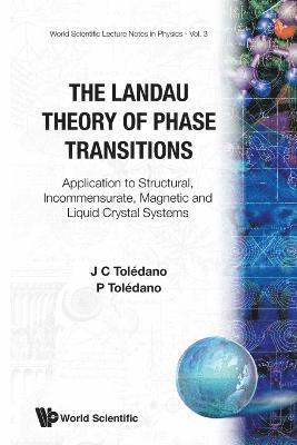 bokomslag Landau Theory Of Phase Transitions, The: Application To Structural, Incommensurate, Magnetic And Liquid Crystal Systems