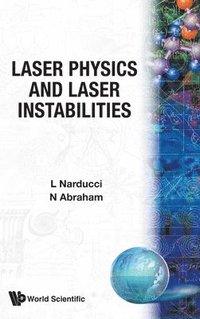 bokomslag Laser Physics & Laser Instabilities