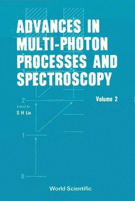 bokomslag Advances In Multi-photon Processes And Spectroscopy, Volume 2