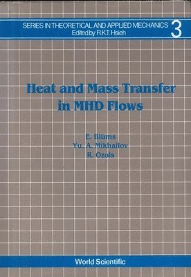 bokomslag Heat and Mass Transfer in Mhd Flows