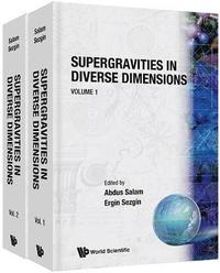 bokomslag Supergravities in Diverse Dimensions: Commentary and Reprints (in 2 Volumes)