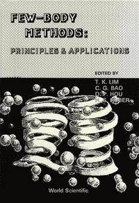 bokomslag Few-Body Methods: Principles and Applications - Proceedings of the International Symposium on Few-Body Methods and Their Applications in Atomic, Molec