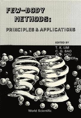 bokomslag Few-Body Methods: Principles and Applications - Proceedings of the International Symposium on Few-Body Methods and Their Applications in Atomic, Molec