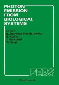 bokomslag Photon Emission from Biological Systems: Theory and Practice - Proceedings of the 1st International Symposium
