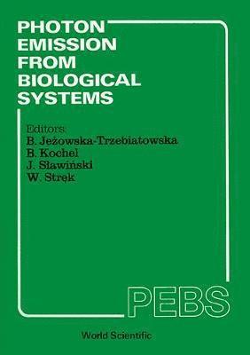 bokomslag Photon Emission from Biological Systems: Theory and Practice - Proceedings of the 1st International Symposium