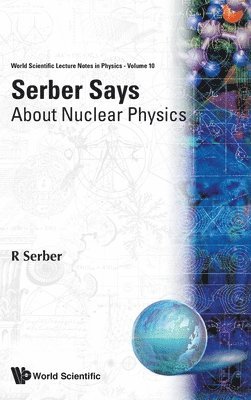 Serber Says: About Nuclear Physics 1