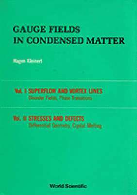 Hagen Kleinert - Gauge Fields in Condensed Matter (in 2 Volumes), Inbunden