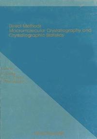 bokomslag Direct Methods, Macromolecular Crystallography and Crystallographic Statistics - Proceedings of Winter School