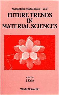 bokomslag Future Trends in Material Sciences