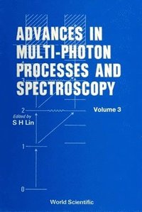 bokomslag Advances In Multi-photon Processes And Spectroscopy, Volume 3