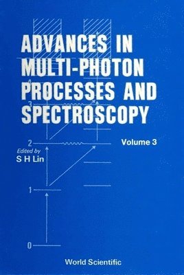 bokomslag Advances In Multi-photon Processes And Spectroscopy, Volume 3