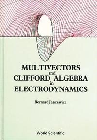 bokomslag Multivectors And Clifford Algebra In Electrodynamics