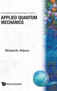 bokomslag Applied Quantum Mechanics (V13)